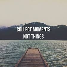 collect-moments-not-things