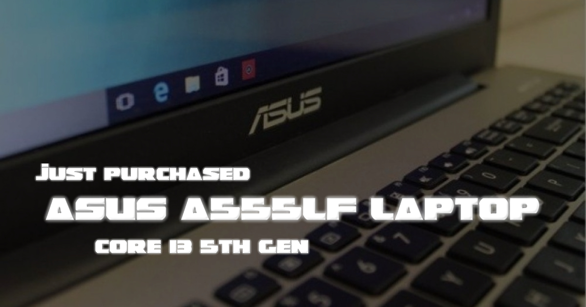 ASUS A555LF Review