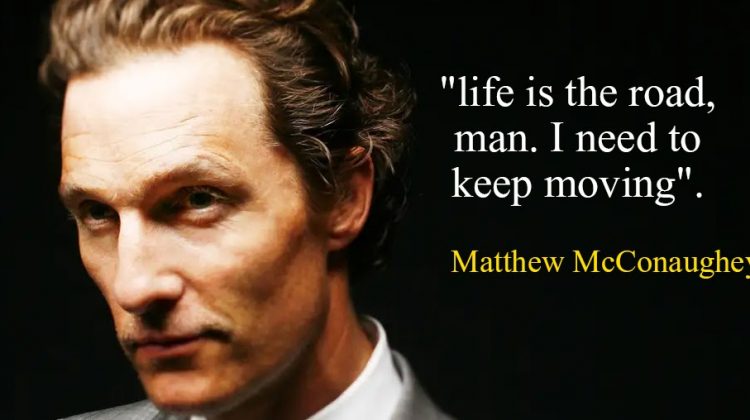 Matthew McConaughey Motivation