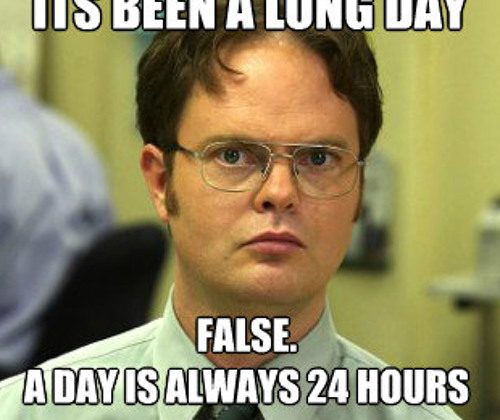 Long Day - False - A days is always 24 hours