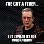 I've got fever but it's not covid